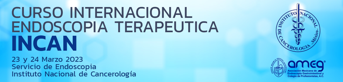 Curso Internacional Endoscopía Terapeútica INCAN